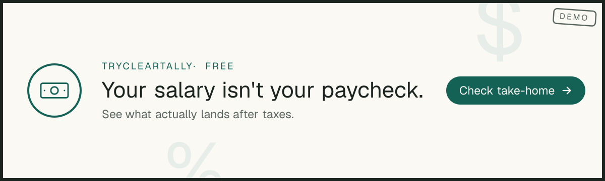 House ad: Your salary isn't your paycheck — estimate your real take-home pay after taxes.